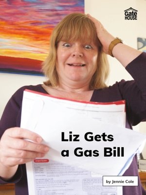 cover image of Liz Gets a Gas Bill